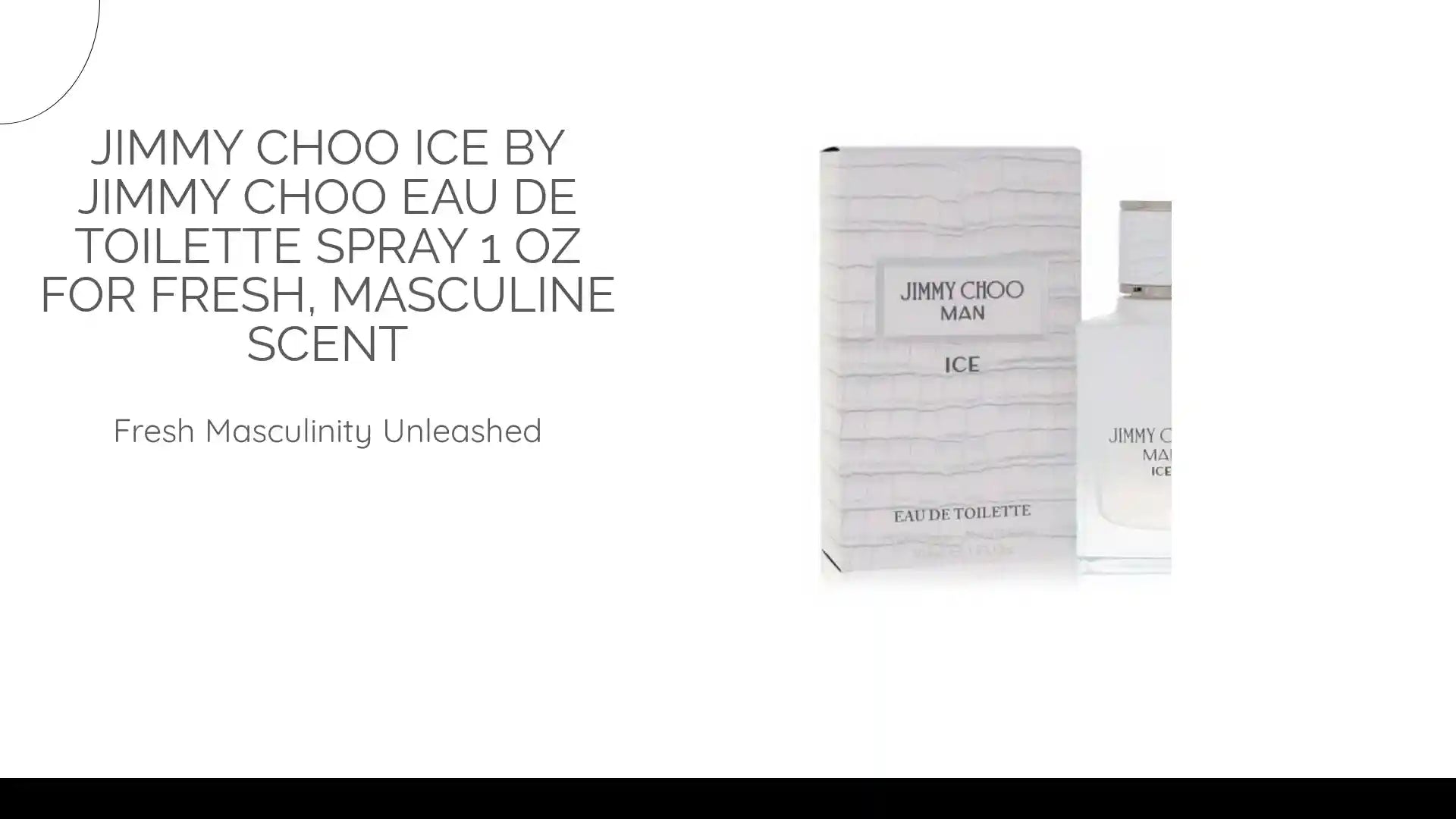 Jimmy Choo Ice by Jimmy Choo Eau De Toilette Spray 1 oz for Fresh, Masculine Scent by@Outfy